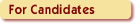 For Candidates